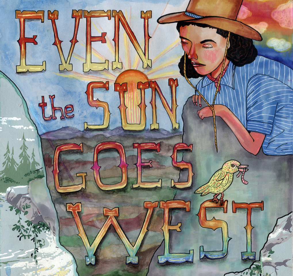 Even the Sun Goes West